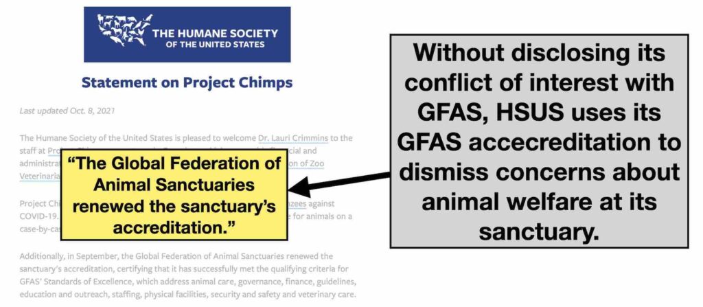 In public statements using its GFAS accreditation to dismiss concerns about animal welfare at its sanctuary, The Humane Society of the United States (HSUS) doesn't disclose its conflicts of interest with GFAS.